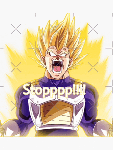 a picture of a dragon ball z character screaming with the words stopppp !! n written on it