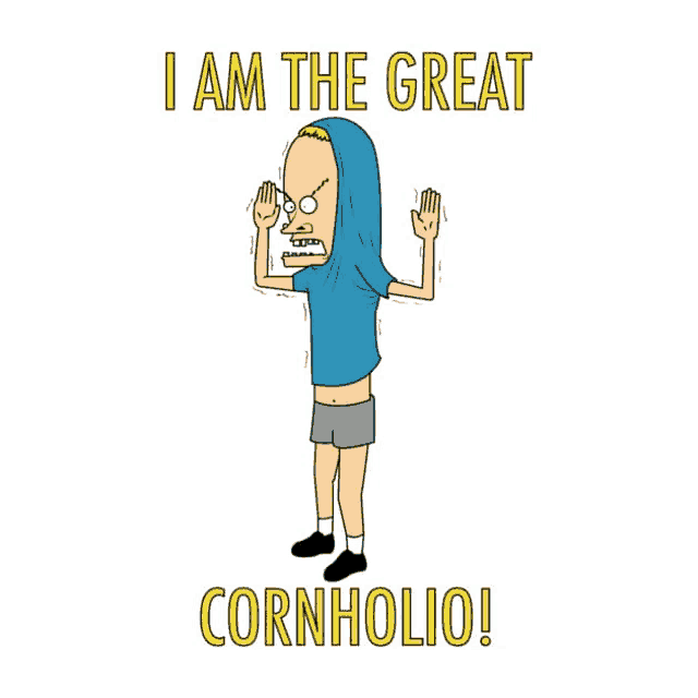 a cartoon character with the words i am the great cornholio below him