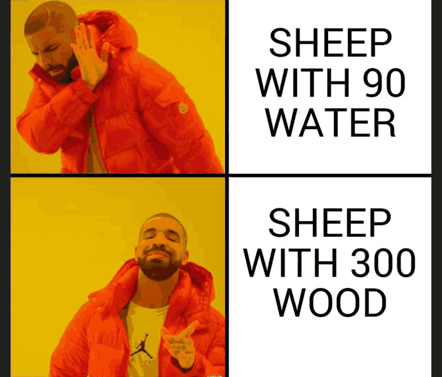 a picture of drake with a caption that says sheep with 90 water and sheep with 300 wood