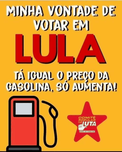 a poster that says " minha vontade de votar em lula " on it