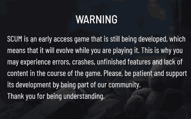 a warning that scum is an early access game is being developed