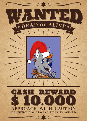 a wanted poster with a cartoon wolf wearing a santa hat