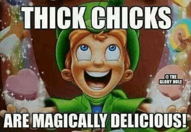 a cartoon of a leprechaun holding a box of cereal with the words `` thick chicks are magically delicious ''