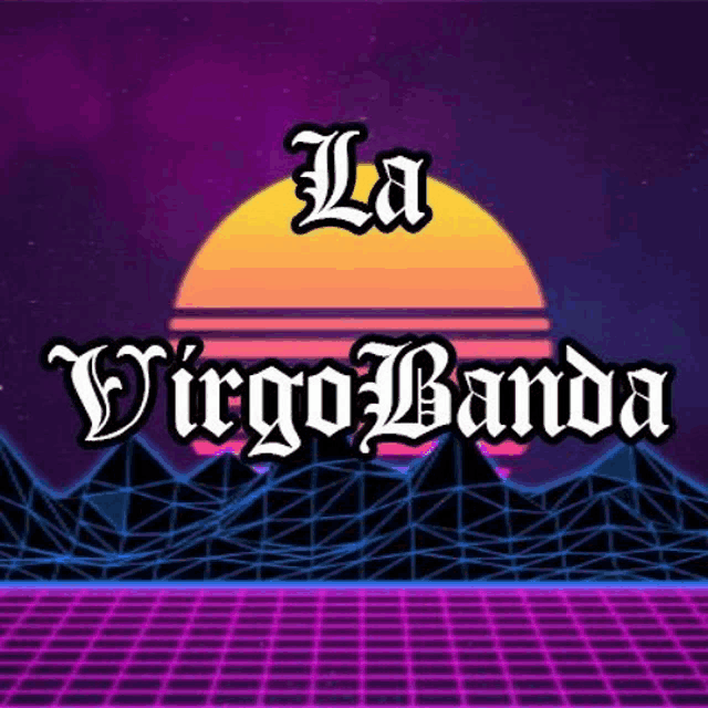 the logo for la virgo banda with a sunset in the background