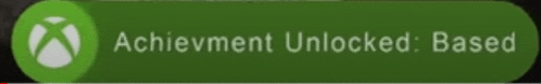 achievement unlocked based is written on a green button