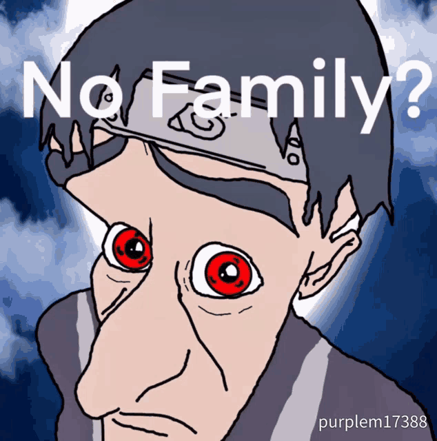 a cartoon of a man with red eyes and the words " no family " below him