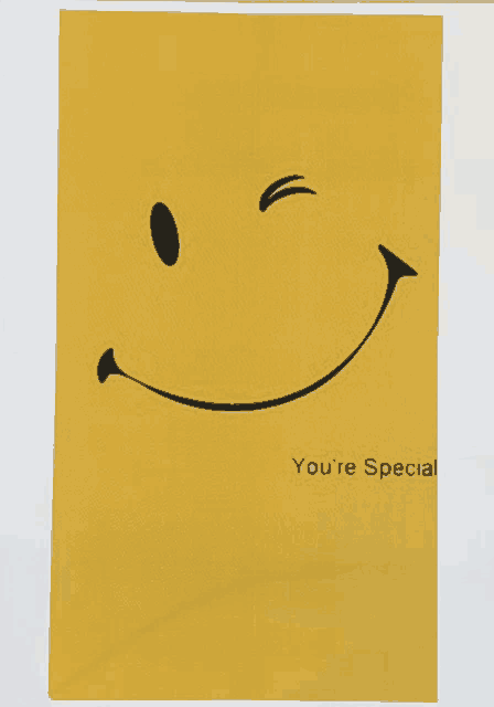 a yellow poster with a smiley face and the words " you 're special " below it