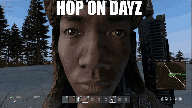 a screen shot of a video game with the words hop on dayz on it