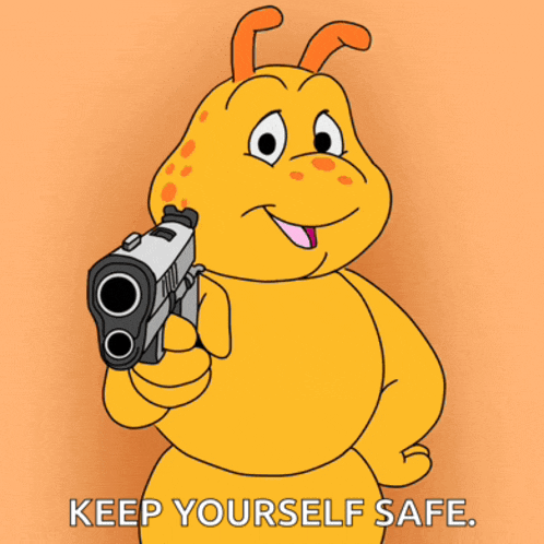 a cartoon character is holding a gun with the words keep yourself safe below it