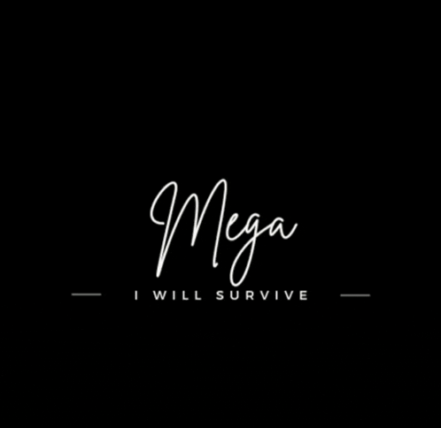 a black background with the words `` i will survive '' written in white letters .