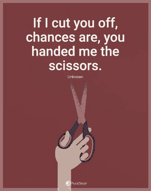 a hand holding a pair of scissors with a quote from unknown