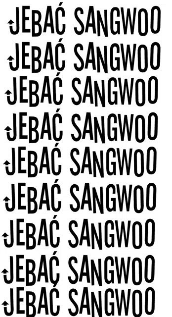 a white background with black text that says jebac sangwoo jebac sangwoo jebac sangwoo jebac sangwoo