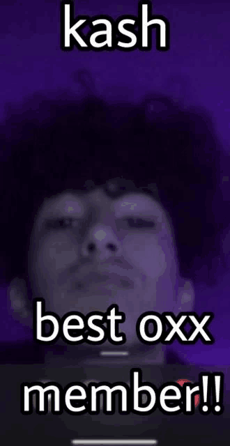 a picture of a man with the words " kash best oxx member "