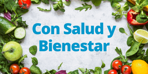 a sign that says con salud y bienestar surrounded by vegetables