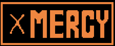 a black and orange sign that says mercy