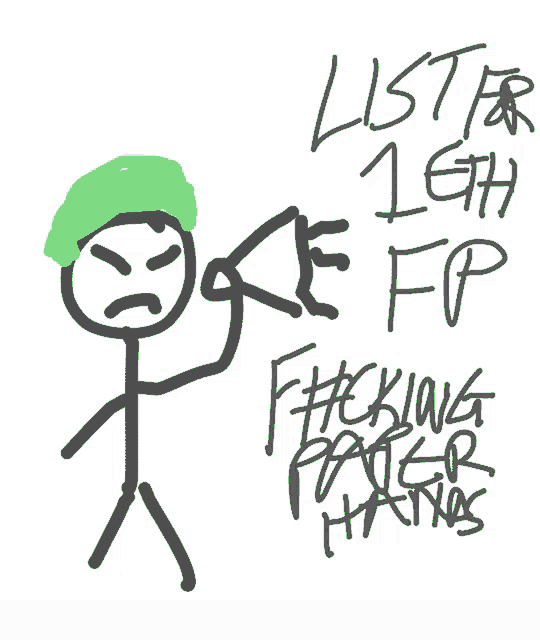 a stick figure with a green hat and the words listen for 16th ep written below