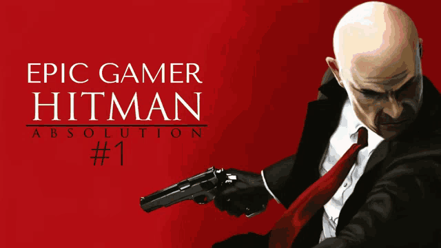 a poster for epic gamer hitman absolution # 1 with a bald man holding a gun