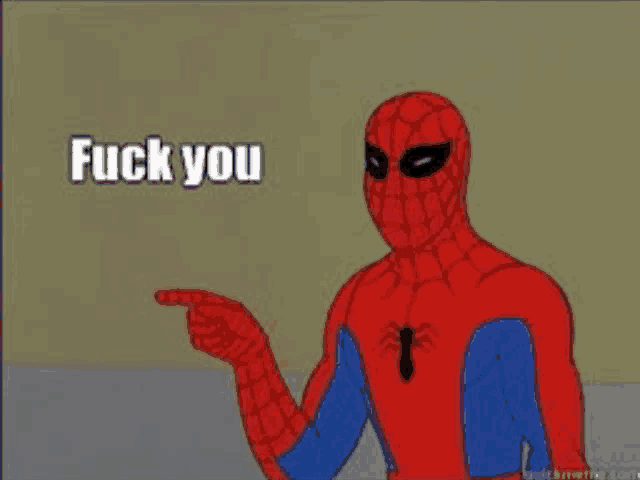 a cartoon of spider-man pointing with the words " fuck you "