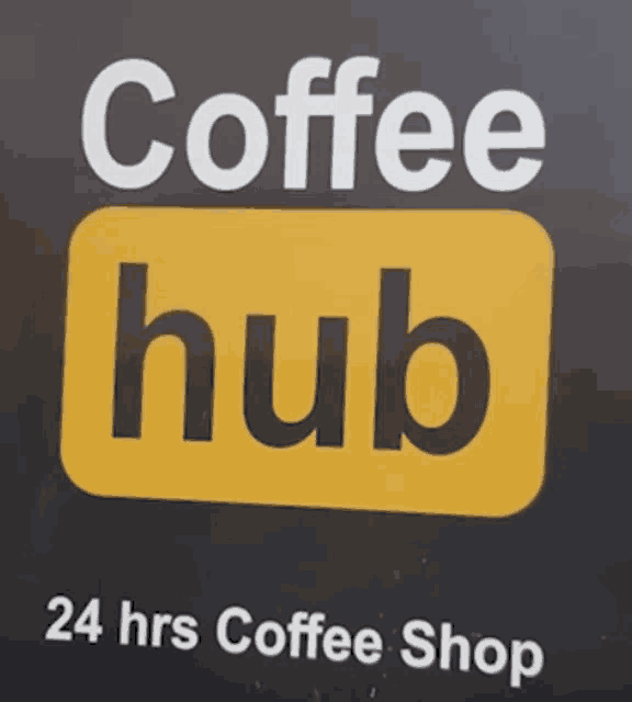 a sign for a coffee hub that is open 24 hours