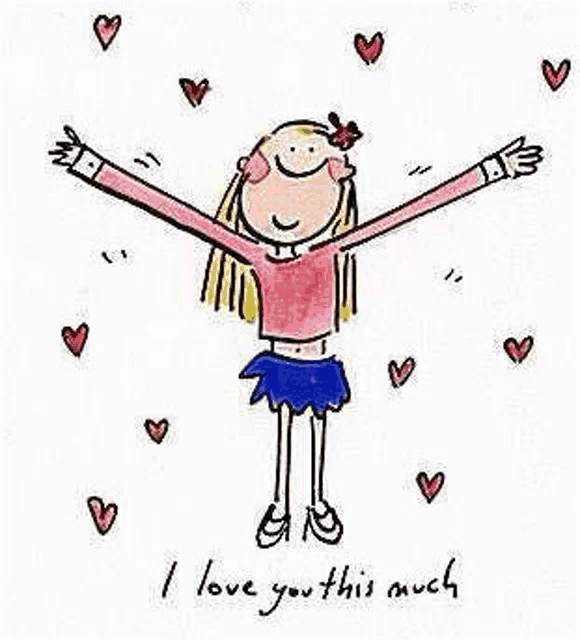 a cartoon of a girl with her arms outstretched surrounded by hearts and the words `` i love you this much '' .