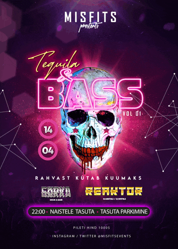 an advertisement for misfits presents tequila & bass vol 01