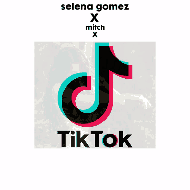 a picture of selena gomez and mitch x is behind a tiktok logo