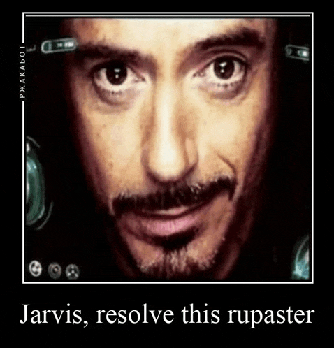 a close up of a man 's face with the words jarvis resolve this rupaster