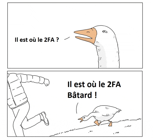 a cartoon of a goose with the words il est ou le 2fa at the bottom