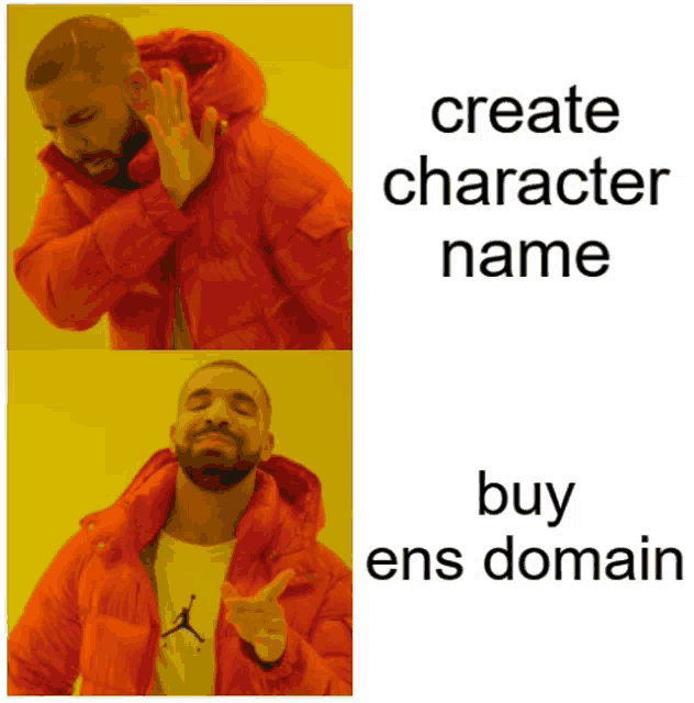 a drake meme that says create character name buy ens domain on a yellow background