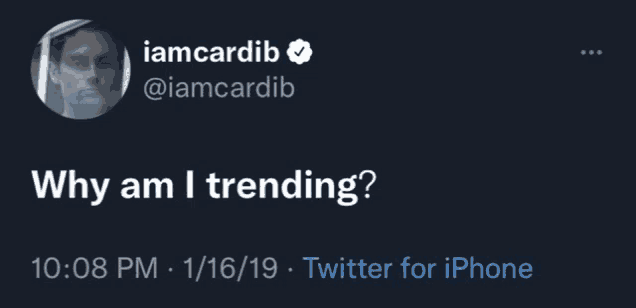 a twitter post from iamcardib asking why am i trending