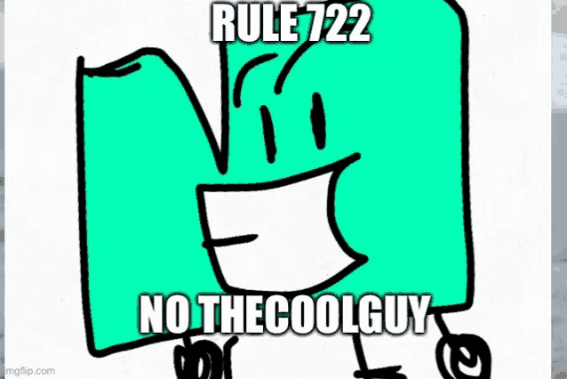 a cartoon character with a piece of paper in his mouth and the words `` rule 7222 no the cool guy '' .