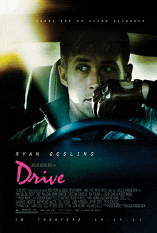 a movie poster for ryan gosling 's drive shows a man driving a car