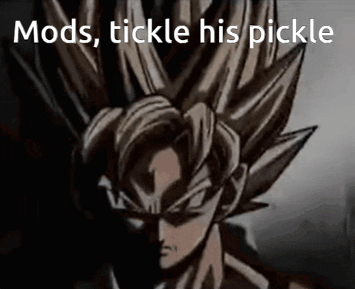 a picture of a cartoon character with the words mods tickle his pickle on it