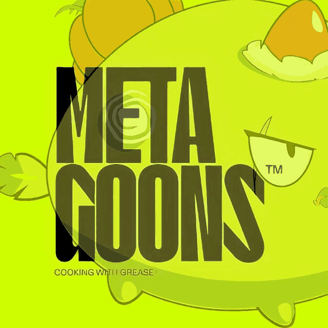 meta goons cooking with grease is written in black on a yellow background