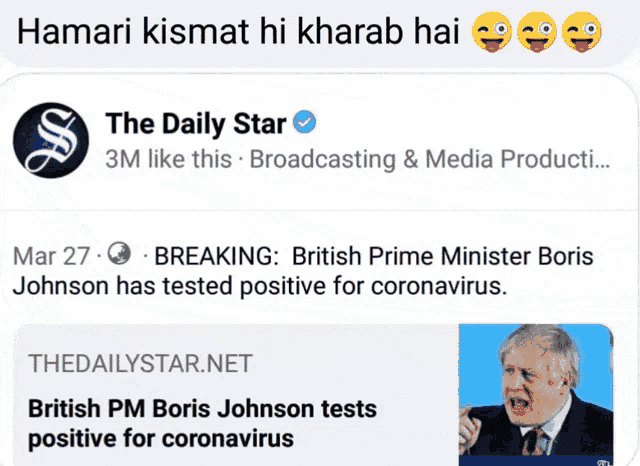 a facebook post from the daily star shows that british pm boris johnson has tested positive for coronavirus