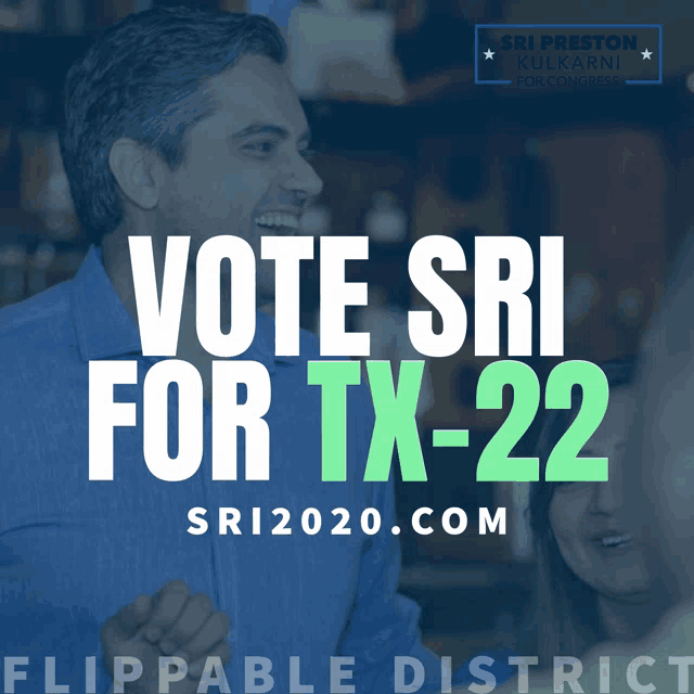 a man is smiling in front of a banner that says vote sri for tx-22