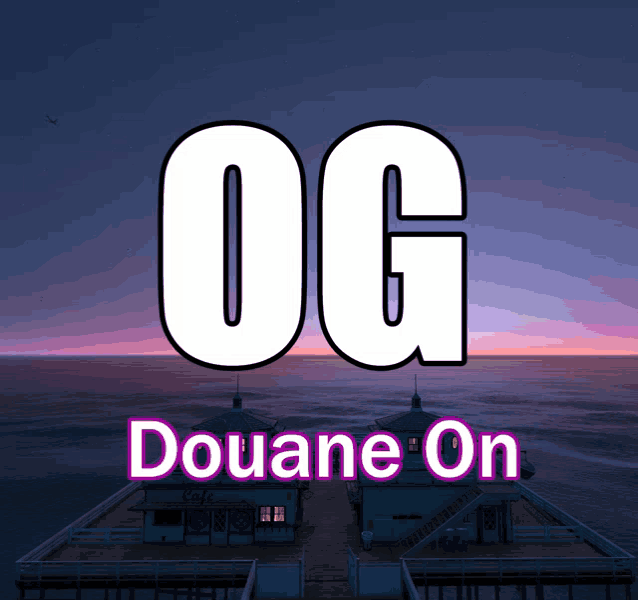 a sign that says og douane on in front of a pier