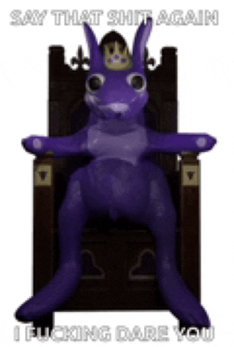 a purple stuffed animal is sitting on a chair with the words `` say that shit again i fucking dare you '' .