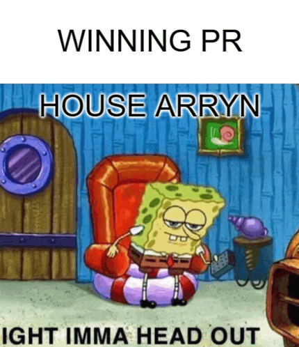 a cartoon of spongebob reading a book in a chair with the caption winning pr house arryn ight imma head out