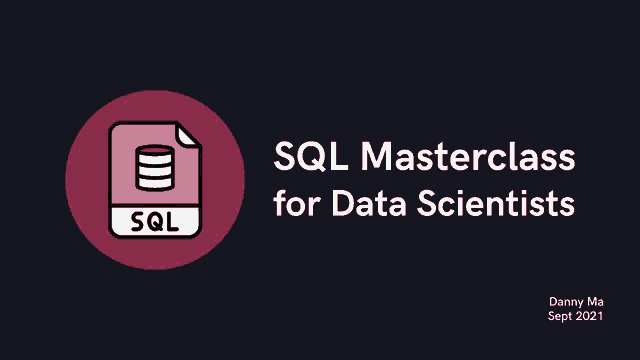 a poster for sql masterclass for data scientists by danny ma