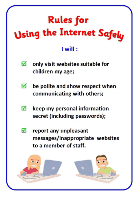 rules for using the internet safely i will only visit websites suitable for children my age