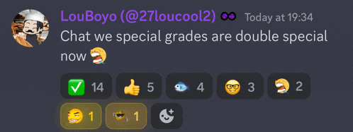 a screenshot of a chat between louboyo and 27loucool2 that says chat we special grades are double special now