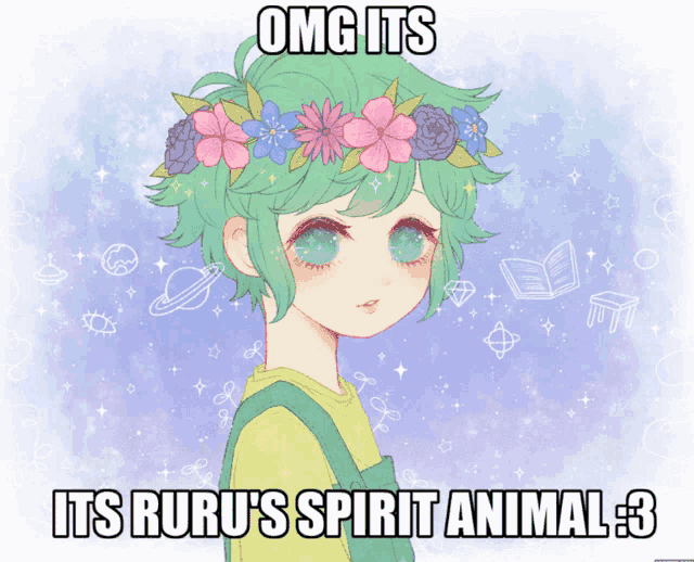 a drawing of a girl with a flower crown on her head with the caption omg its its ruru 's spirit animal 3