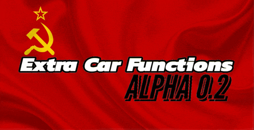 a red flag with a hammer and sickle on it that says extra car functions alpha 0.2