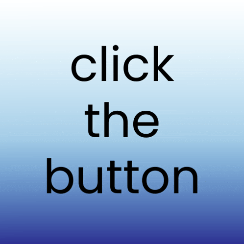 a button that says click the button on it