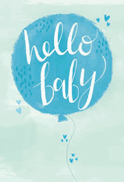 a blue balloon with the words `` hello baby '' written on it is floating in the air .