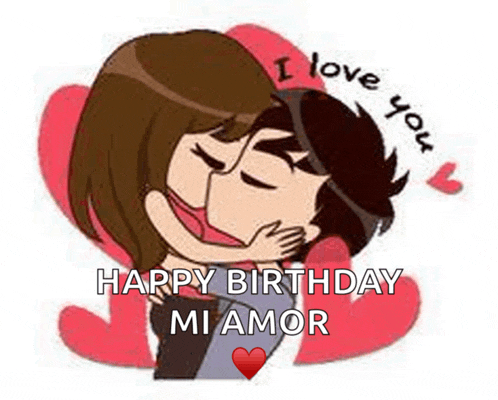 a cartoon of a man and a woman kissing with the words `` i love you happy birthday mi amor '' .