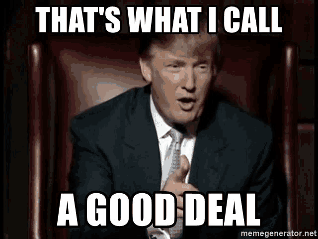 donald trump says that 's what i call a good deal in a red chair