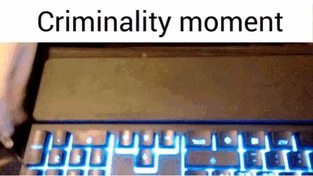 a computer keyboard with the words " criminality moment " written on it