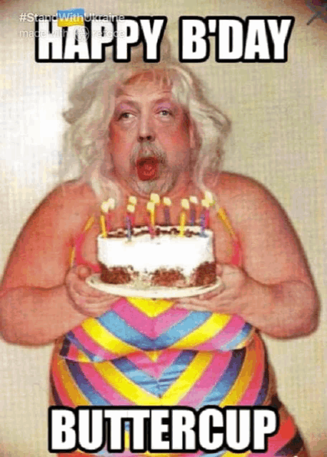 a man in a wig is holding a birthday cake with candles and the caption " happy b'day buttercup "